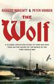 The Wolf: A classic adventure story of how one ship took on the navies of the world in the First World War