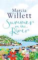 Summer On The River: A captivating feel-good read about family secrets set in the West Country