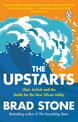 The Upstarts: Uber, Airbnb and the Battle for the New Silicon Valley