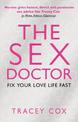 The Sex Doctor: Fix Your Love Life Fast!