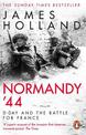 Normandy '44: D-Day and the Battle for France