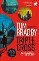 Triple Cross: The unputdownable, race-against-time thriller from the Sunday Times bestselling author of Secret Service