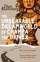 The Unbearable Dreamworld of Champa the Driver