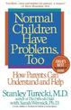 Normal Children Have Problems, Too: How Parents Can Understand and Help