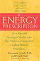 The Energy Prescription: Give Yourself Abundant Vitality with the Wisdom of America's Leading Natural Pharmacist