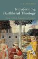 Transforming Postliberal Theology: George Lindbeck, Pragmatism and Scripture