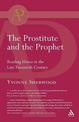 The Prostitute and the Prophet: Hosea's Marriage in Literary-Theoretical Perspective