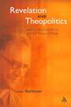 Revelation and Theopolitics: Barth, Rosenzweig and the Politics of Praise