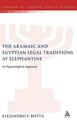 The Aramaic and Egyptian Legal Traditions at Elephantine: An Egyptological Approach