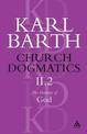 Church Dogmatics The Doctrine of God, Volume 2, Part2: The Election of God; The Command of God