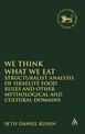 We think What We Eat: Structuralist Analysis of Israelite Food Rules and other Mythological and Cultural Domains