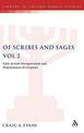 Of Scribes and Sages, Vol 2: Early Jewish Interpretation and Transmission of Scripture