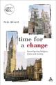 Time for a Change: Reconfiguring Religion, State and Society