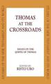 Thomas at the Crossroads: Essays on the Gospel of Thomas