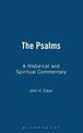 The Psalms: A Historical and Spiritual Commentary