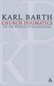 Church Dogmatics: Volume 4 - The Doctrine of Reconciliation Part 4 - The Christian Life (fragment): Baptism as the Foundation of