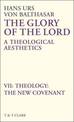 Glory of the Lord VOL 7: Theology: The New Covenant