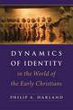 Dynamics of Identity in the World of the Early Christians