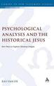 Psychological Analyses and the Historical Jesus: New Ways to Explore Christian Origins