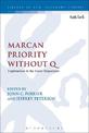 Marcan Priority Without Q: Explorations in the Farrer Hypothesis