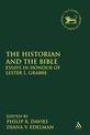 The Historian and the Bible: Essays in Honour of Lester L. Grabbe