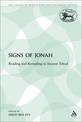 The Signs of Jonah: Reading and Rereading in Ancient Yehud