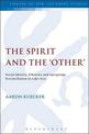 The Spirit and the 'Other': Social Identity, Ethnicity and Intergroup Reconciliation in Luke-Acts