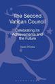 The Second Vatican Council: Celebrating its Achievements and the Future