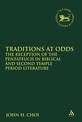 Traditions at Odds: The Reception of the Pentateuch in Biblical and Second Temple Period Literature