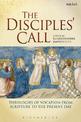 The Disciples' Call: Theologies of Vocation from Scripture to the Present Day