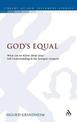 God's Equal: What Can We Know About Jesus' Self-Understanding?