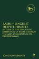 Rashi - Linguist despite Himself: A Study of the Linguistic Dimension of Rabbi Solomon Yishaqi's Commentary on Deuteronomy