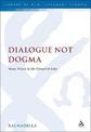 Dialogue Not Dogma: Many Voices in the Gospel of Luke