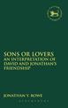 Sons or Lovers: An Interpretation of David and Jonathan's Friendship