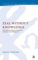 Zeal Without Knowledge: The Concept of Zeal in Romans 10, Galatians 1, and Philippians 3