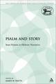 Psalm and Story: Inset Hymns in Hebrew Narrative