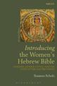 Introducing the Women's Hebrew Bible: Feminism, Gender Justice, and the Study of the Old Testament