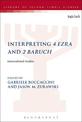 Interpreting 4 Ezra and 2 Baruch: International Studies