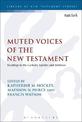 Muted Voices of the New Testament: Readings in the Catholic Epistles and Hebrews