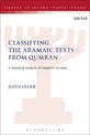 Classifying the Aramaic Texts from Qumran: A Statistical Analysis of Linguistic Features