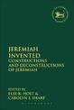 Jeremiah Invented: Constructions and Deconstructions of Jeremiah