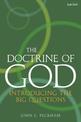 The Doctrine of God: Introducing the Big Questions