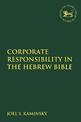 Corporate Responsibility in the Hebrew Bible