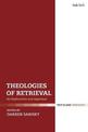 Theologies of Retrieval: An Exploration and Appraisal