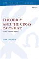 Theodicy and the Cross of Christ: A New Testament Inquiry