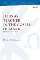 Jesus as Teacher in the Gospel of Mark: The Function of a Motif