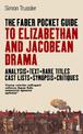 The Faber Pocket Guide to Elizabethan and Jacobean Drama