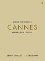 Cannes: Inside the World's Premier Film Festival