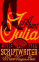 Aunt Julia and the Scriptwriter