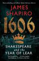 1606: Shakespeare and the Year of Lear